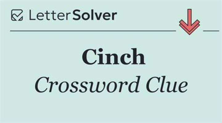 It’s a cinch Crossword Clue