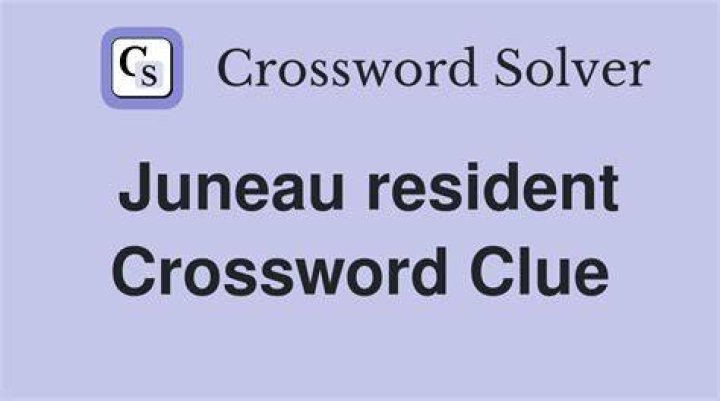 Juneau’s home Crossword Clue