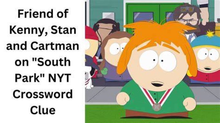 Kyle and Kenny’s friend on “South Park” Crossword Clue