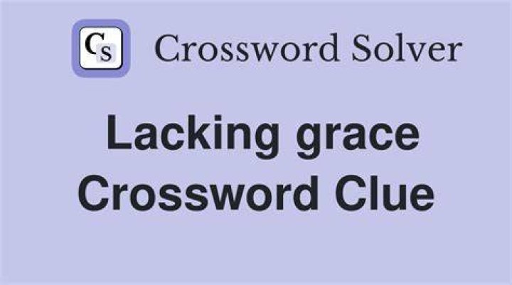 Lacking grace and refinement Crossword Clue