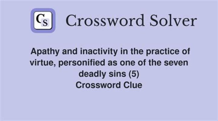 Laziest of the deadly sins Crossword Clue