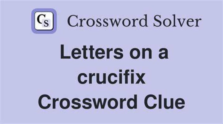 Letters on a crucifix Crossword Clue