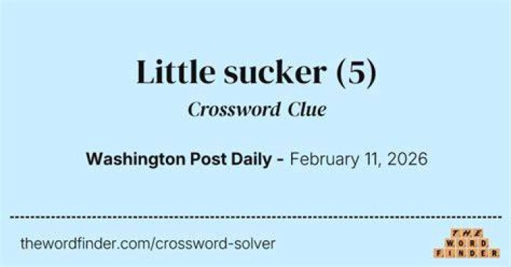 Little sucker Crossword Clue