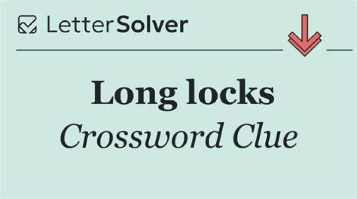 Long locks Crossword Clue