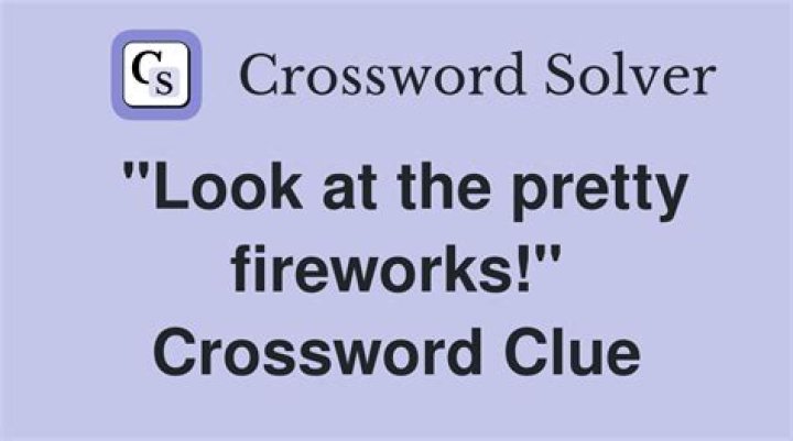 “Look, fireworks!” Crossword Clue