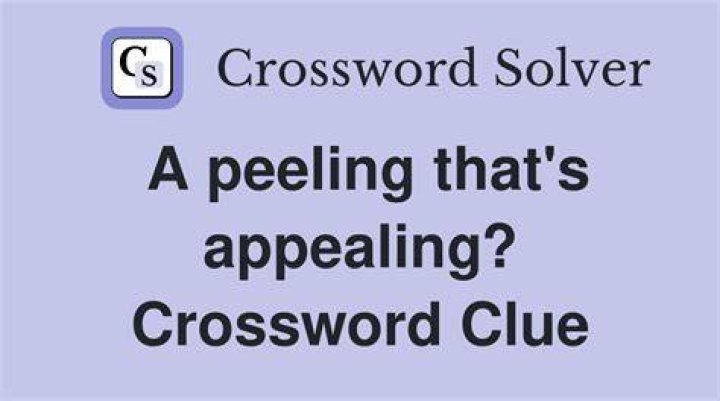 Made a peeling? Crossword Clue