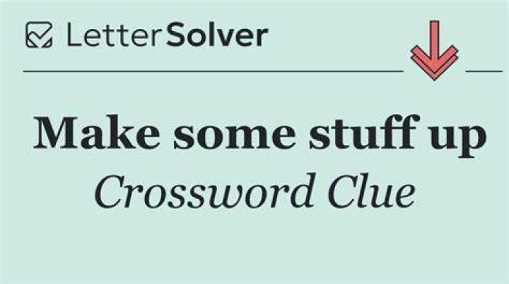 Make stuff up Crossword Clue