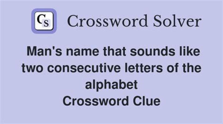 Man’s nickname found in consecutive letters of the alphabet Crossword Clue