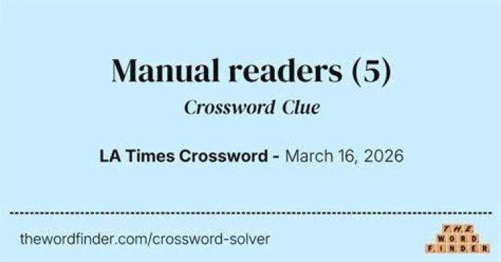 Manual readers Crossword Clue