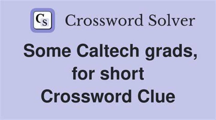 Many Caltech grads, for short Crossword Clue