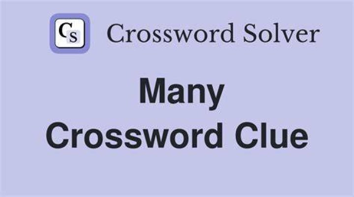 Many, many Crossword Clue