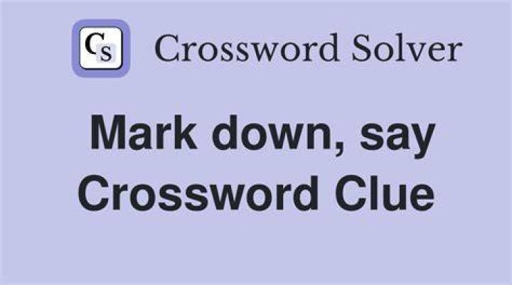 Mark down Crossword Clue
