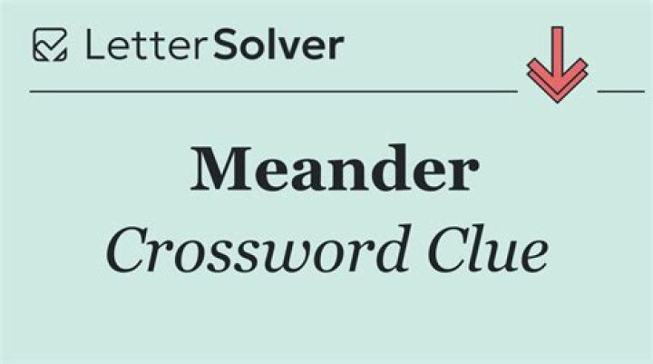 Meander Crossword Clue