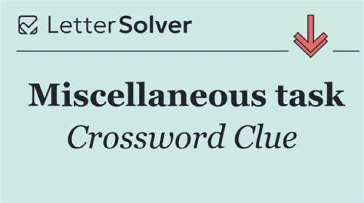 Miscellaneous task Crossword Clue