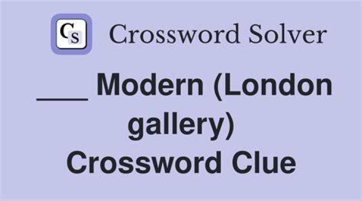 ___ Modern (London gallery) Crossword Clue