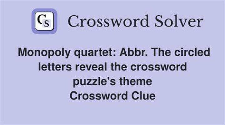 Monopoly quartet: Abbr. Crossword Clue
