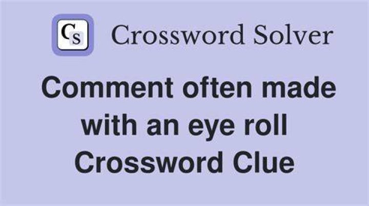 More eye roll-inducing, maybe Crossword Clue