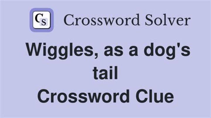 Moves like a dog’s tail Crossword Clue