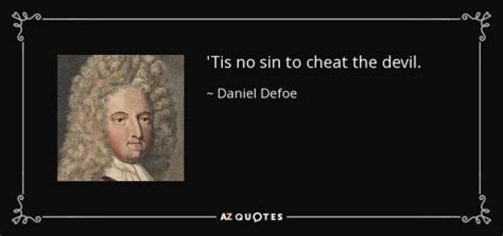 “___ no sin to cheat the devil”: Daniel Defoe Crossword Clue