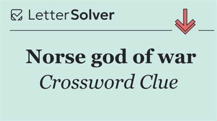 Norse god of war Crossword Clue