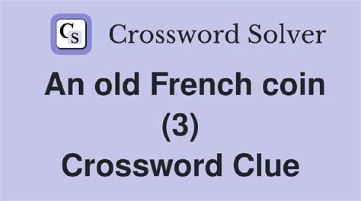 Old French coin Crossword Clue