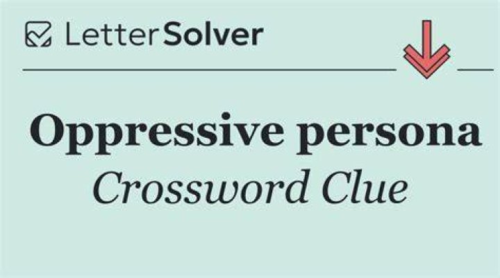Oppressive dominance Crossword Clue