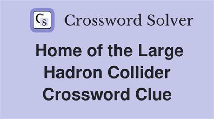 Org. that operates the Large Hadron Collider Crossword Clue