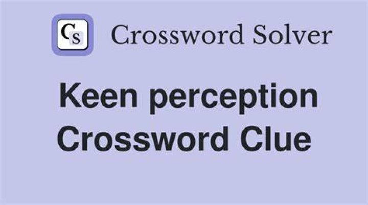 Perception Crossword Clue
