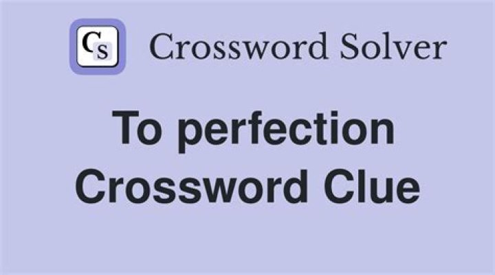[Perfection!] Crossword Clue