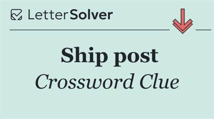 Post on a ship Crossword Clue