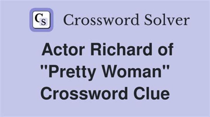 “Pretty Woman” co-star Crossword Clue