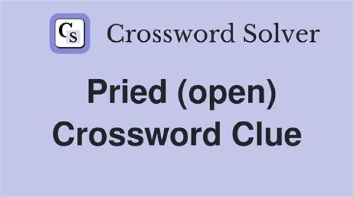 Pries open Crossword Clue