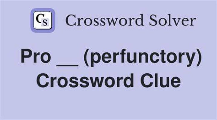 Pro ___ (perfunctory) Crossword Clue