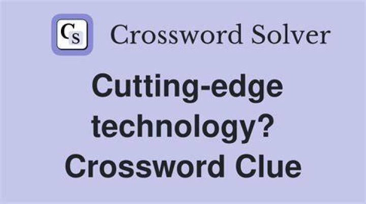 Pro using cutting-edge technology? Crossword Clue