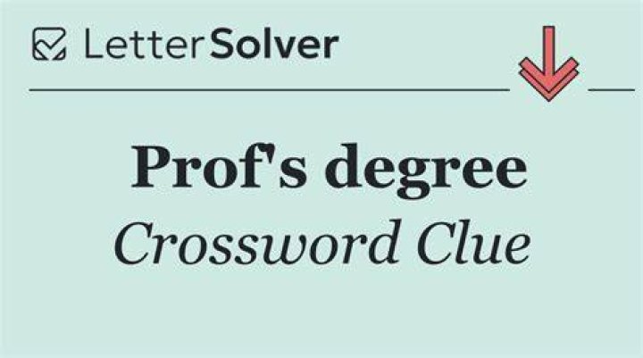 Prof’s degree Crossword Clue