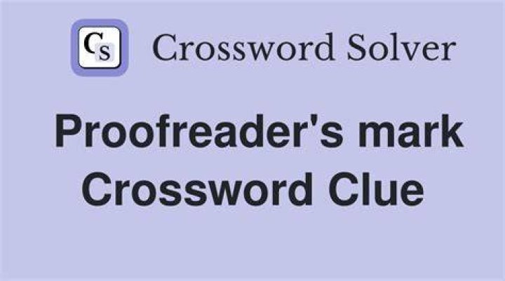 Proofreader’s notation Crossword Clue