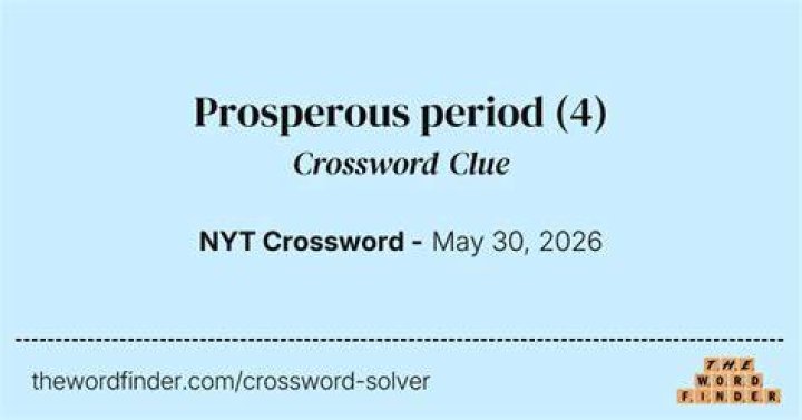 Prosperous period Crossword Clue