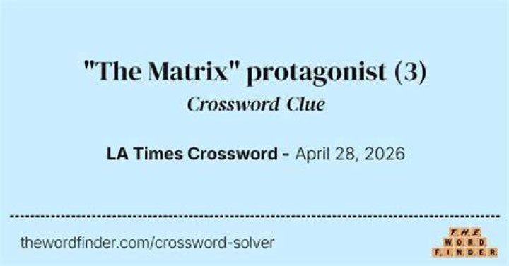 Protagonist in “The Matrix” Crossword Clue