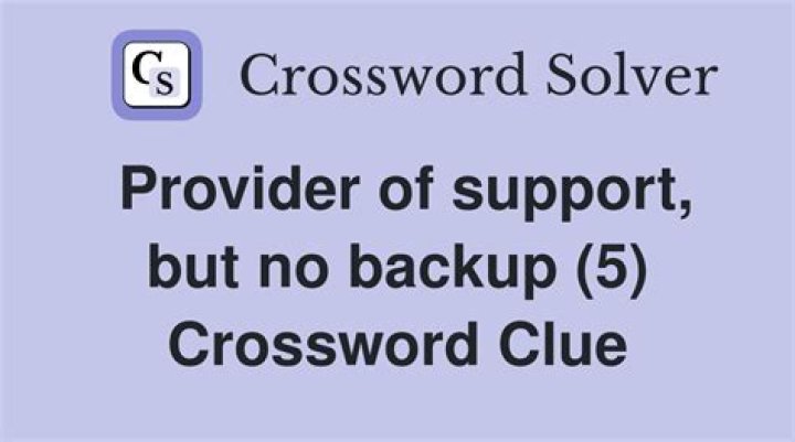 Provider of support Crossword Clue