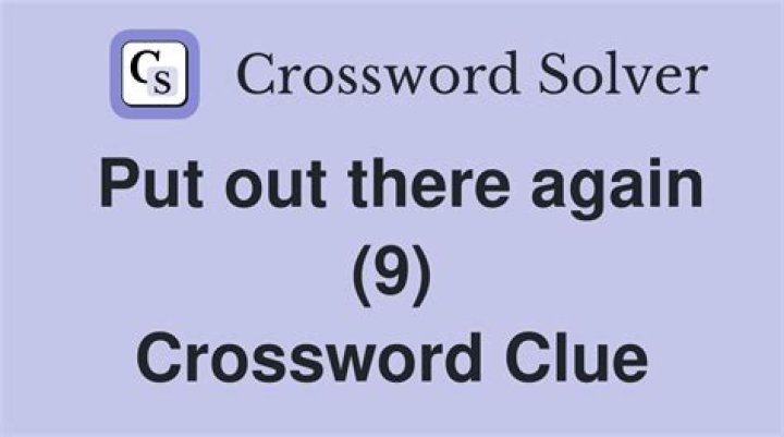 Put on again Crossword Clue