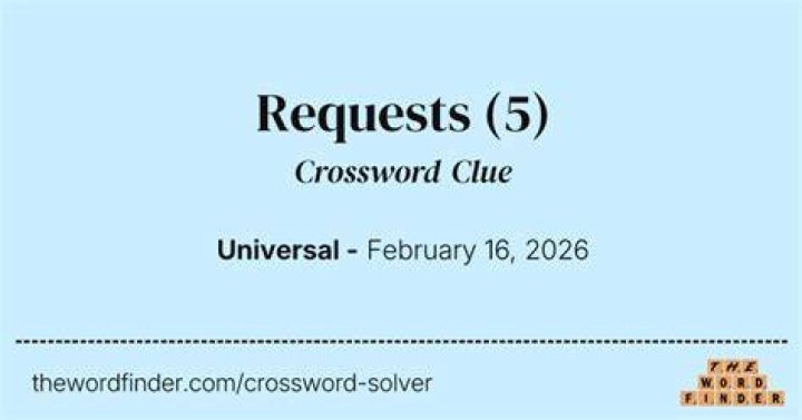 Requests from Crossword Clue