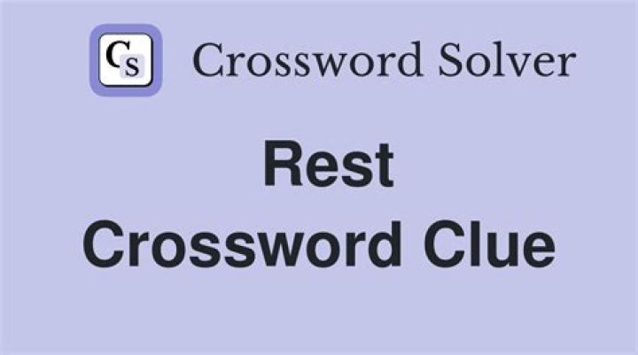 Rest on Crossword Clue