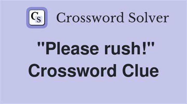 Rush Crossword Clue