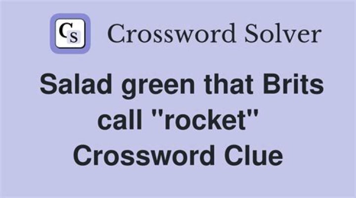 Salad green also known as “rocket” Crossword Clue