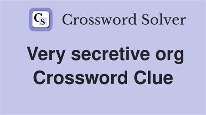 Secretive government org. Crossword Clue