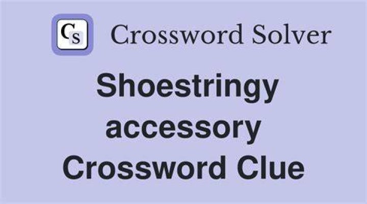 Shoe accessory Crossword Clue