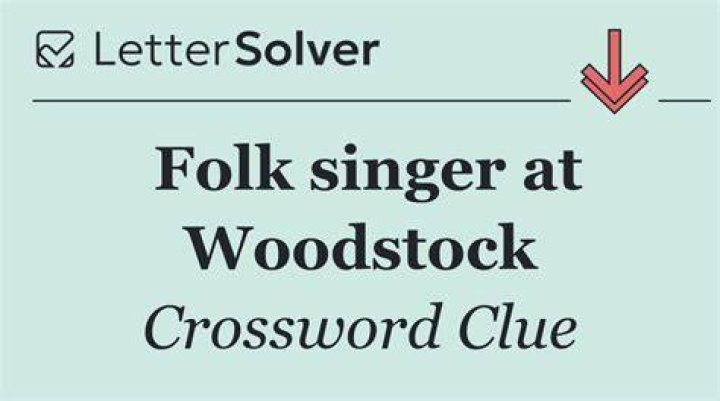 *Singer on the first day of Woodstock Crossword Clue