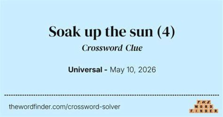 Soak up the sun Crossword Clue