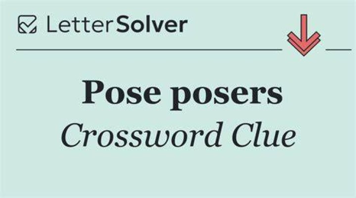 Some posers Crossword Clue
