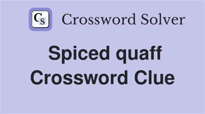 Spiced quaff Crossword Clue